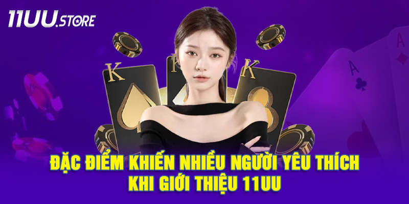 Vì Sao 11UU Lại Được Cộng Đồng Cá Cược Ưa Chuộng?