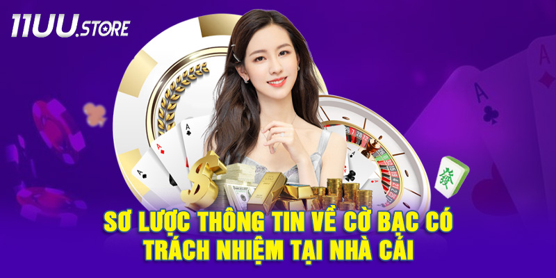 Cờ Bạc Có Trách Nhiệm Là Gì? Tìm Hiểu Cách 11UU Áp Dụng