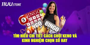 Bật Mí Cách Chơi Keno Chuẩn Nhất Và Mẹo Chọn Số Thắng Lớn