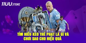 Cách bắt kèo thẻ phạt chuẩn xác giúp cược thủ dễ thắng lớn